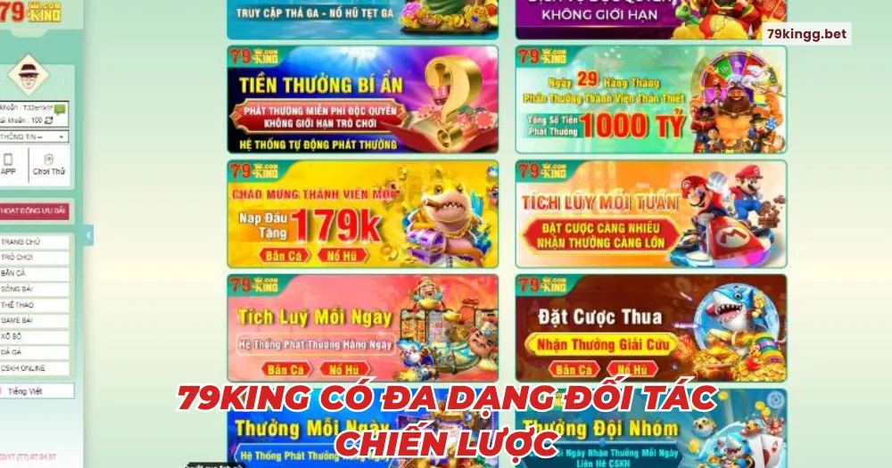 79king có đa dạng đối tác chiến lược