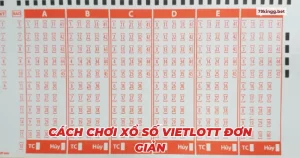 Cách chơi xổ số Vietlott đơn giản