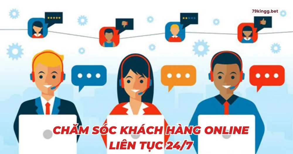 Chăm Sóc Khách Hàng Online Liên Tục 24/7