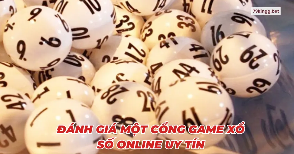 Đánh giá một cổng game xổ số online uy tín