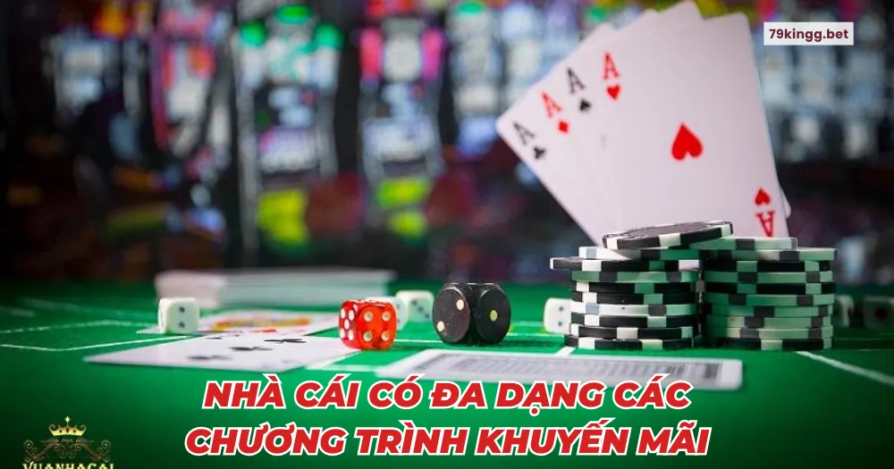 Nhà cái có đa dạng các chương trình khuyến mãi